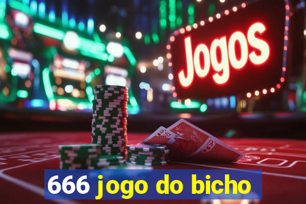 666 jogo do bicho